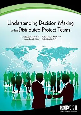 E-Book (pdf) Understanding Decision-Making within Distributed Project Teams von Mario Bourgault, Mba Nathalie Drouin
