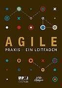 Agile: Praxis - Ein Leitfaden
