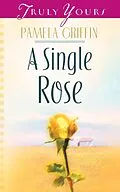 E-Book (epub) Single Rose von Pamela Griffin
