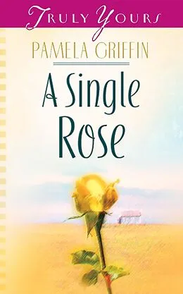 E-Book (epub) Single Rose von Pamela Griffin