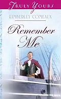 E-Book (epub) Remember Me von Kimberley Comeaux