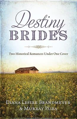 E-Book (epub) Destiny Brides von Diana Lesire Brandmeyer