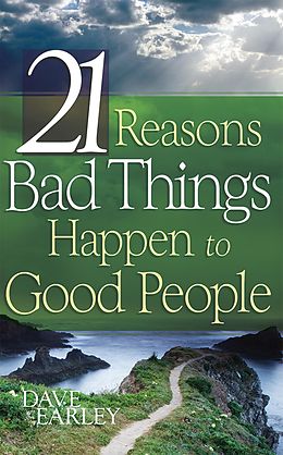 E-Book (epub) 21 Reasons Bad Things Happen To Good Peo von Dave Earley