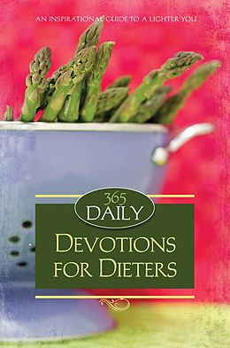 E-Book (epub) 365 Daily Devotions For Dieters von Dan Dick