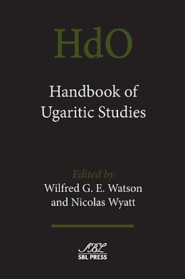 Couverture cartonnée Handbook of Ugaritic Studies de Wilfred G. E. (EDT) Watson, Nicolas (EDT) Wyatt