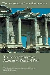 Kartonierter Einband The Ancient Martyrdom Accounts of Peter and Paul von David L. Eastman