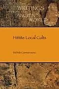 Kartonierter Einband Hittite Local Cults von Michele Cammarosano