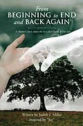 E-Book (epub) From Beginning To End and Back Again von Judith Miller
