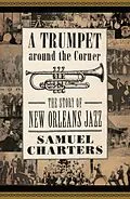 E-Book (epub) A Trumpet around the Corner von Samuel Charters