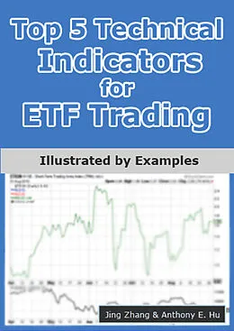 E-Book (epub) Top 5 Technical Indicators for ETF Trading von Jing Zhang