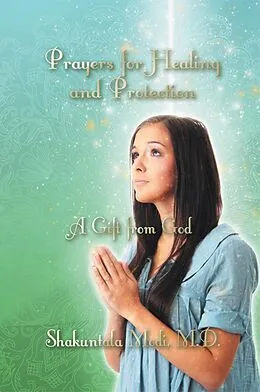 E-Book (epub) Prayers for Healing and Protection von Shakuntala Modi