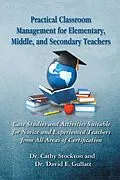E-Book (epub) Practical Classroom Management for Elementary, Middle, and Secondary Teachers von Cathy Stockton