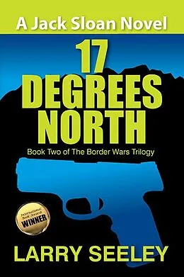 E-Book (epub) 17 Degrees North von Larry Seeley