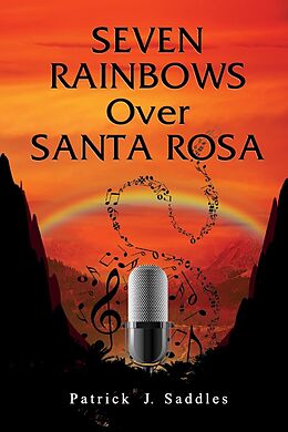 E-Book (epub) Seven Rainbows Over Santa Rosa von James Murphy