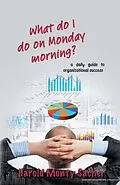 E-Book (epub) What do I do on Monday morning? von Harold Monty Sacher