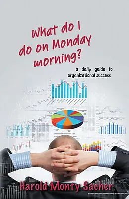 E-Book (epub) What do I do on Monday morning? von Harold Monty Sacher