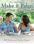 E-Book (epub) Make It Paleo von Bill Staley