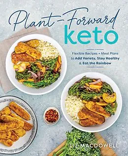 E-Book (epub) Plant-Forward Keto von Liz MacDowell