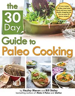 E-Book (epub) The 30 Day Guide To Paleo Cooking von Bill Staley