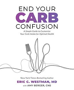 E-Book (epub) End Your Carb Confusion von Eric Westman