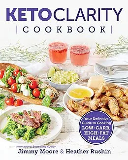 E-Book (epub) Keto Clarity Cookbook von Jimmy Moore