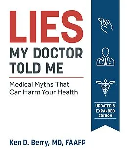 E-Book (epub) Lies My Doctor Told Me Second Edition von Ken Berry