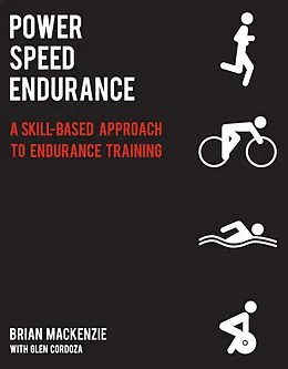 E-Book (epub) Power Speed Endurance von Brian Mackenzie