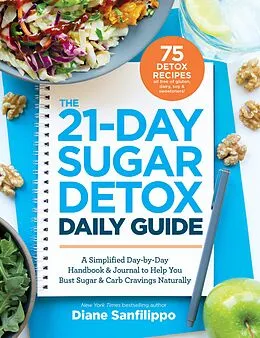 E-Book (epub) The 21-Day Sugar Detox Daily Guide von Diane Sanfilippo