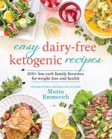 eBook (epub) Easy Dairy-Free Ketogenic Recipes de Maria Emmerich
