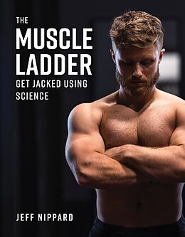 Livre Relié The Muscle Ladder de Jeff Nippard