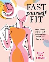 Couverture cartonnée Fast Yourself Fit de Emma Van Carlen