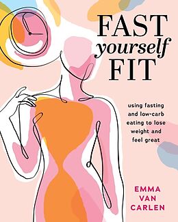 Couverture cartonnée Fast Yourself Fit de Emma Van Carlen