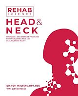 Kartonierter Einband Rehab Science: Head and Neck von Tom Walters