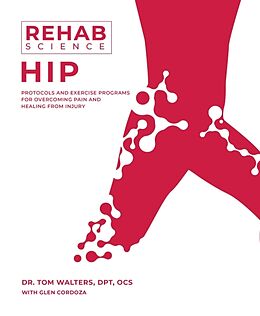 Couverture cartonnée Rehab Science: Hip de Walters Tom