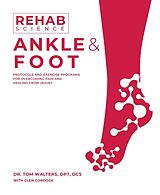 Couverture cartonnée Rehab Science: Ankle and Foot de Tom Walters