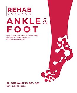 Kartonierter Einband Rehab Science: Ankle and Foot von Tom Walters