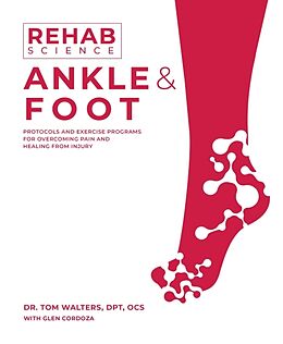 Couverture cartonnée Rehab Science: Ankle and Foot de Walters Tom