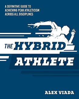 Couverture cartonnée The Ultimate Hybrid Athlete de Alex Viada