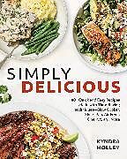 Couverture cartonnée Simply Delicious de Kyndra Holley