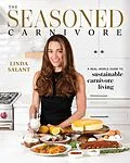 E-Book (epub) The Seasoned Carnivore von Linda Salant