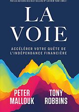 eBook (epub) La voie de Tony Robbins, Peter Mallouk