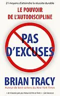 E-Book (epub) Pas d'excuses von Brian Tracy