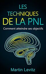 eBook (epub) Les techniques de la PNL de Martin Levitz