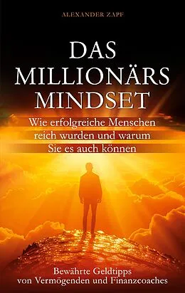 E-Book (epub) Das Millionärs-Mindset von Alexander Zapf