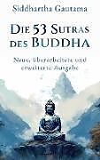 Kartonierter Einband Die 53 Sutras des Buddha von Siddhartha Gautama