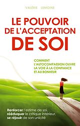 eBook (epub) Le pouvoir de l'acceptation de soi de Valérie Lemoine