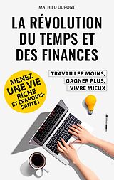 eBook (epub) La révolution du temps et des finances de Mathieu Dupont