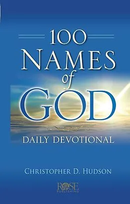 E-Book (epub) 100 Names of God Daily Devotional von Christopher D Hudson