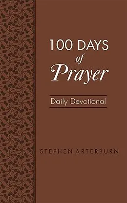 E-Book (epub) 100 Days of Prayer von Stephen Arterburn