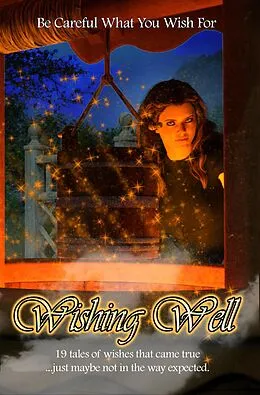 E-Book (epub) Wishing Well von Emily Martha Sorensen, Katie Kent, J. L. Royce
